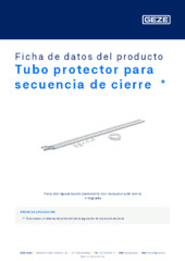 Tubo protector para secuencia de cierre  * Ficha de datos del producto ES