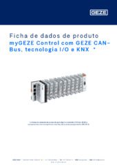 myGEZE Control com GEZE CAN-Bus, tecnologia I/O e KNX  * Ficha de dados de produto PT