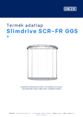 Slimdrive SCR-FR GGS  * Termék adatlap HU