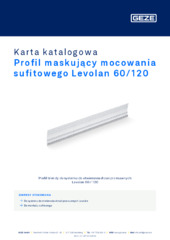 Profil maskujący mocowania sufitowego Levolan 60/120 Karta katalogowa PL