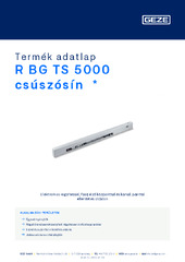 R BG TS 5000 csúszósín  * Termék adatlap HU