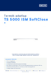 TS 5000 ISM SoftClose  * Termék adatlap HU
