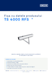 TS 4000 RFS  * Fișa cu datele produsului RO