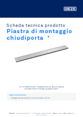 Piastra di montaggio chiudiporta  * Scheda tecnica prodotto IT