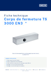 Corps de fermeture TS 3000 EN3  * Fiche technique FR