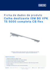 Calha deslizante ISM BG VPK TS 5000 completa CB flex Ficha de dados de produto PT
