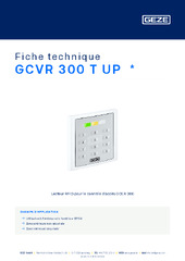GCVR 300 T UP  * Fiche technique FR
