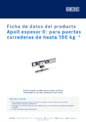 Apoll espesor 0: para puertas correderas de hasta 150 kg  * Ficha de datos del producto ES