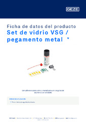 Set de vidrio VSG / pegamento metal  * Ficha de datos del producto ES