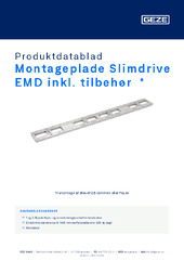 Montageplade Slimdrive EMD inkl. tilbehør  * Produktdatablad DA