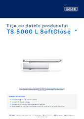 TS 5000 L SoftClose  * Fișa cu datele produsului RO