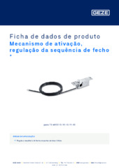 Mecanismo de ativação, regulação da sequência de fecho  * Ficha de dados de produto PT