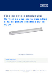 Cornier de umplere la buiandrug șină de glisare electrică BG TS 5000 Fișa cu datele produsului RO