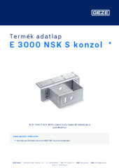 E 3000 NSK S konzol  * Termék adatlap HU