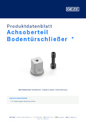 Achsoberteil Bodentürschließer  * Produktdatenblatt DE