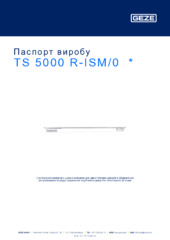 TS 5000 R-ISM/0  * Паспорт виробу UK