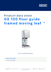 GX 100 floor guide framed moving leaf  * Product data sheet EN