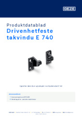 Drivenhetfeste takvindu E 740 Produktdatablad NB