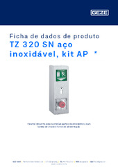 TZ 320 SN aço inoxidável, kit AP  * Ficha de dados de produto PT