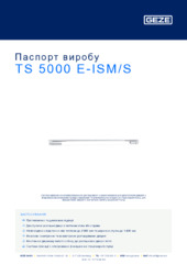 TS 5000 E-ISM/S Паспорт виробу UK