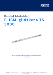 E-ISM-glidskena TS 5000 Produktdatablad SV