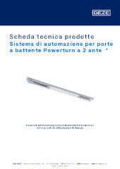Sistema di automazione per porte a battente Powerturn a 2 ante  * Scheda tecnica prodotto IT