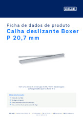 Calha deslizante Boxer P 20,7 mm Ficha de dados de produto PT