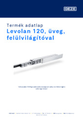 Levolan 120, üveg, felülvilágítóval Termék adatlap HU