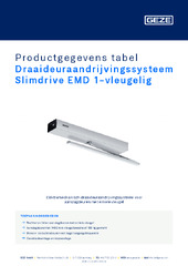 Draaideuraandrijvingssysteem Slimdrive EMD 1-vleugelig Productgegevens tabel NL