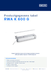 RWA K 600 G Productgegevens tabel NL