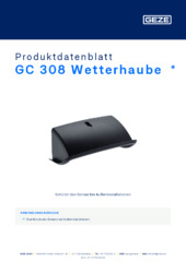 GC 308 Wetterhaube  * Produktdatenblatt DE