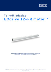 ECdrive T2-FR motor  * Termék adatlap HU