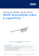 GEZE ActiveStop vidro à superfície  * Ficha de dados de produto PT