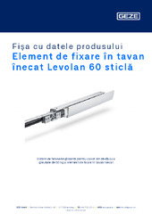 Element de fixare în tavan înecat Levolan 60 sticlă Fișa cu datele produsului RO