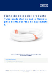 Tubo protector de cable flexible para cierrapuertas de pavimento E  * Ficha de datos del producto ES