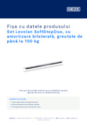 Set Levolan SoftStopDuo, cu amortizare bilaterală, greutate de până la 100 kg Fișa cu datele produsului RO