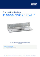 E 3000 NSK konzol  * Termék adatlap HU