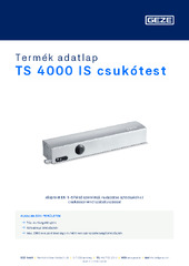 TS 4000 IS csukótest Termék adatlap HU