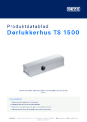 Dørlukkerhus TS 1500 Produktdatablad NB