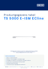 TS 5000 E-ISM ECline Productgegevens tabel NL