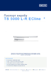 TS 5000 L-R ECline  * Паспорт виробу UK
