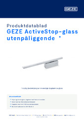 GEZE ActiveStop-glass utenpåliggende  * Produktdatablad NB
