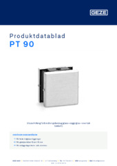 PT 90 Produktdatablad SV