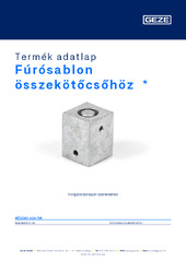 Fúrósablon összekötőcsőhöz  * Termék adatlap HU