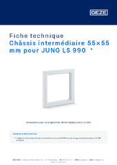Châssis intermédiaire 55×55 mm pour JUNG LS 990  * Fiche technique FR