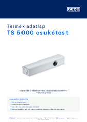 TS 5000 csukótest Termék adatlap HU