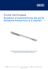 Système d'automatisme de porte battante Powerturn à 2 vantail.  * Fiche technique FR