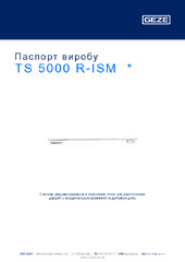 TS 5000 R-ISM  * Паспорт виробу UK