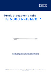 TS 5000 R-ISM/0  * Productgegevens tabel NL