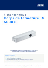 Corps de fermeture TS 5000 S Fiche technique FR